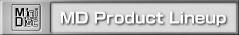 MD Product Lineup