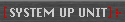 SYSTEM UP UNIT
