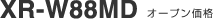 XR-W88MD �I�[�v�����i