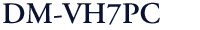 DM-VH7PC