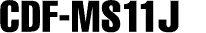 CDF-MS11J
